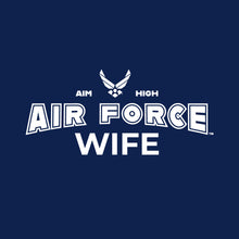 Load image into Gallery viewer, Air Force Wife T-Shirt (Navy)