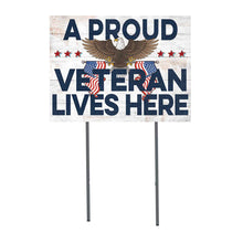 Load image into Gallery viewer, Proud Veteran Lives Here Lawn Sign (18x24)