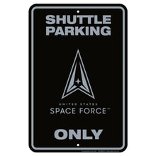 Load image into Gallery viewer, Space Force Shuttle Parking Only Sign