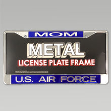 Load image into Gallery viewer, Air Force Mom License Plate Frame